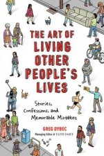 Art of Living Other People's Lives
