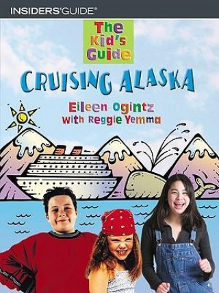 Kid's Guide to Cruising Alaska