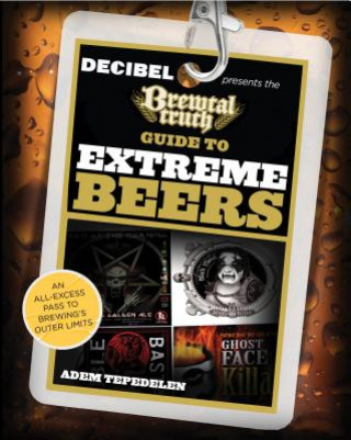 The Brewtal Truth Guide to Extreme Beers: An All-Excess Pass to Brewing's Outer Limits