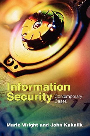 Information Sercurity: Contemporary Cases