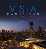 Vista Manhattan: Views from New York City's Finest Residences