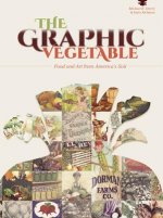Graphic Vegetable: Food and Art from America's Soil