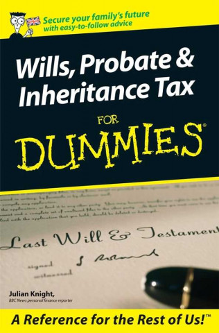 Wills, Probate and Inheritance Tax for Dummies