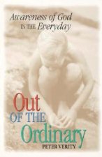 Out of the Ordinary: Awareness of God in the Everyday