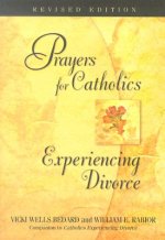 Prayers for Catholics Experiencing Divorce