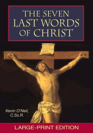 The Seven Last Words of Christ: Large-Print Edition