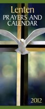 Lenten Prayers and Calendar 2012