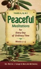 Peaceful Meditations for Every Day in Ordinary Time: Years A, B, & C