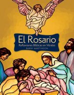 El Rosario: Reflexiones Biblicas En Vitrales