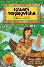 Kateri Tekakwitha: Modelo de Valentia