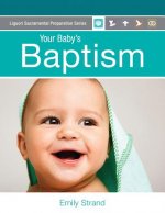 Your Baby's Baptism: Parent's Guide
