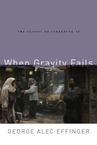 WHEN GRAVITY FAILS