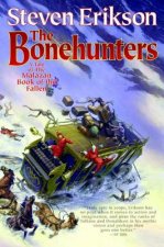 The Bonehunters: A Tale of the Malazan Book of the Fallen