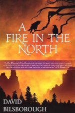 A Fire in the North