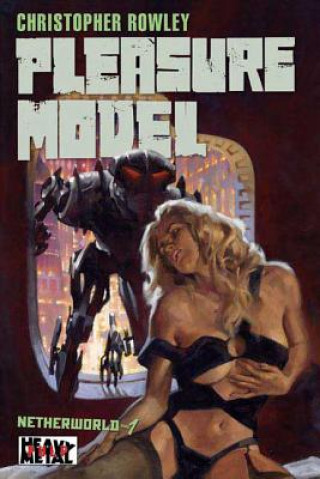 Heavy Metal Pulp: Pleasure Model (1)