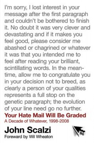 Your Hate Mail Will Be Graded: A Decade of Whatever, 1998-2008