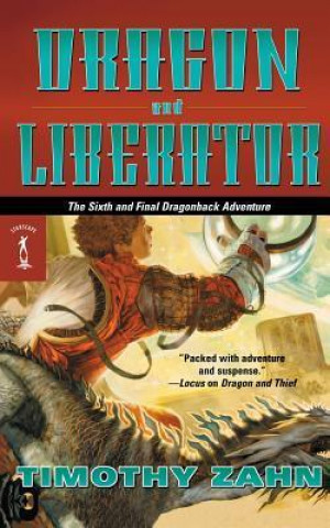 Dragon and Liberator: The Sixth Dragonback Adventure