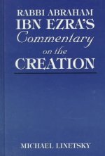Rabbi Abraham Ibn Ezra's Commentary on the Creation