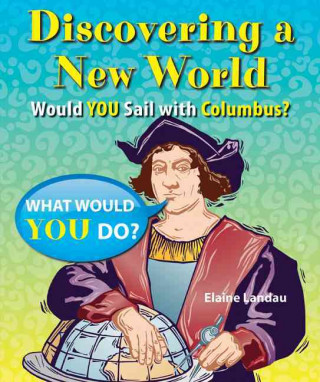 Discovering a New World: Would You Sail with Columbus?