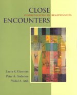 Close Encounters: Communicating in Relationships