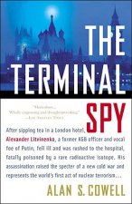 The Terminal Spy: A True Story of Espionage, Betrayal, and Murder