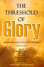 The Threshold of Glory: Where Mortals Touch the Invisible