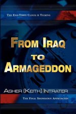 From Iraq to Armageddon: The Final Showdown Approaches