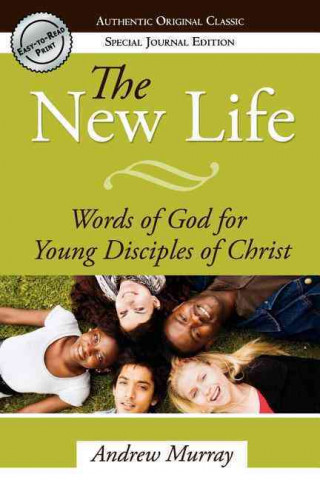 The New Life: Words of God for Young Disciples of Christ