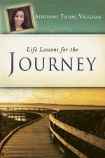 Life Lessons for the Journey