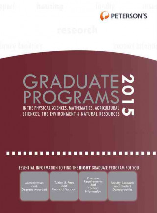 Graduate Programs in the Physical Sciences, Mathematics, Agricultural Sciences, the Environment & Natural Resources 2015