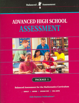 33009 Balanced Assessment: Advanced High School Assessment Package 1