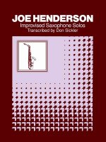 Joe Henderson Improvised Saxophone Solos