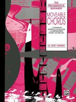 Moveable Chords: A Systematic Approach to Building a Comprehensive Chord Vocabulary