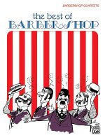 The Best of Barber Shop: Barbershop Quartets