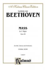 Mass in C, Op. 86: Satb with Satb Soli (Orch.) (Latin Language Edition)