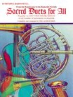 Sacred Duets for All (from the Renaissance to the Romantic Periods): B-Flat Trumpet, Baritone T.C.