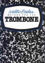 Walter Beeler Method for the Trombone, Bk 2