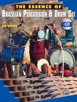 The Essence of Brazilian Percussion & Drum Set