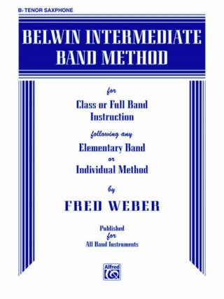 Belwin Intermediate Band Method: B-Flat Tenor Saxophone