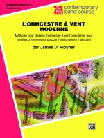 Band Today [L'orchestre Vent Moderne], Part 1: B-Flat Trumpet (Cornet) (French Edition)