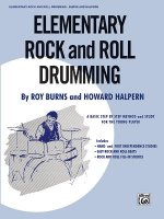 Elementary Rock and Roll Drumming: A Basic Step-By-Step Method and Study for the Younger Player