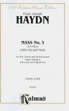 Mass No. 3 in D Minor (Lord Nelson or Imperial): Satb with Satb Soli (Orch.) (Latin, English Language Edition)