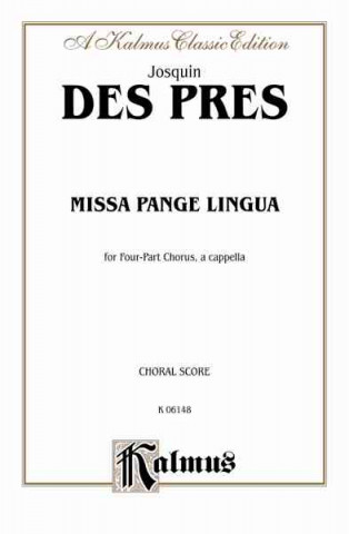 Missa Pange Lingua: Satb, A Cappella (Latin Language Edition)