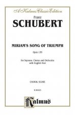 Miriam's Song of Triumph: Satb with S Solo (Orch.) (English Language Edition)