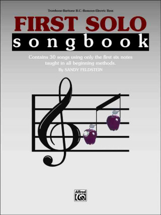 First Solo Songbook: Trombone, Baritone B.C., Bassoon, Electric Bass