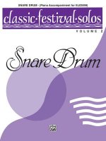 Classic Festival Solos (Snare Drum), Vol 2: Piano Acc.