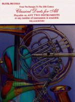 Classical Duets for All (from the Baroque to the 20th Century): Flute, Piccolo