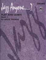 Jazz Anyone.....?, Bk 1: Play and Learn (Drums), Book & 3 CDs