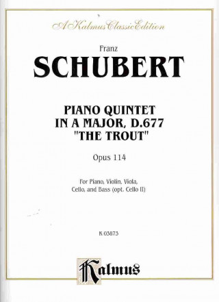 Trout Quintet, Op. 114: Piano, Violin, Viola, Cello, & Bass