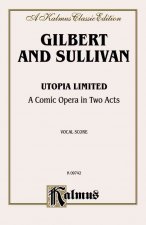 Utopia, Ltd.: Vocal Score (English Language Edition), Score